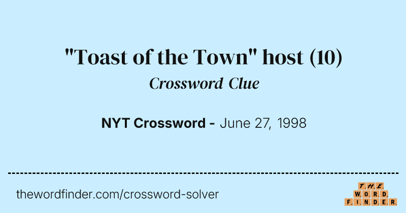 "Toast of the Town" host crossword clue image