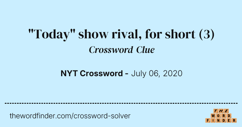 "Today" show rival, for short crossword clue image
