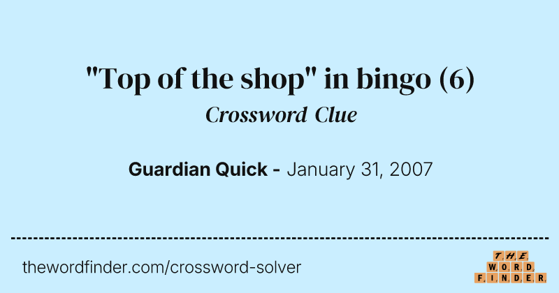 "Top of the shop" in bingo crossword clue image