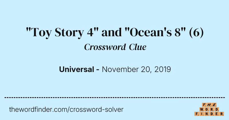 "Toy Story 4" and "Ocean's 8" crossword clue image