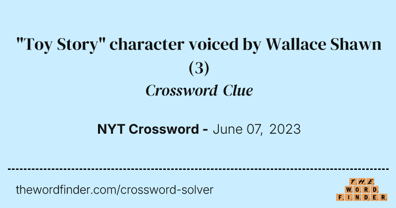"Toy Story" character voiced by Wallace Shawn crossword clue image