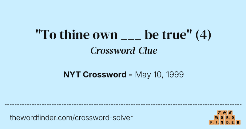 "To thine own ___ be true" crossword clue image