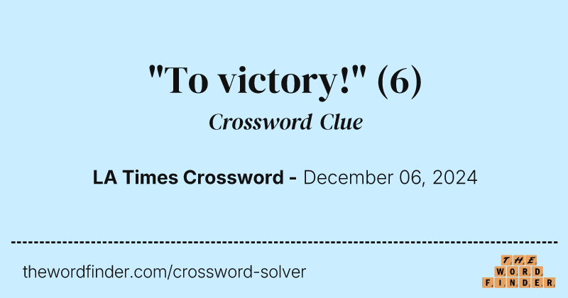 "To victory!" crossword clue image