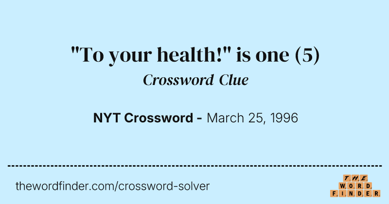"To your health!" is one crossword clue image