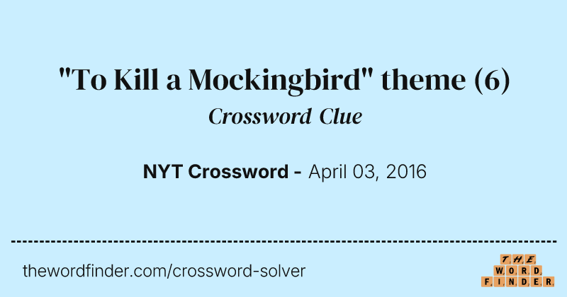 "To Kill a Mockingbird" theme crossword clue image