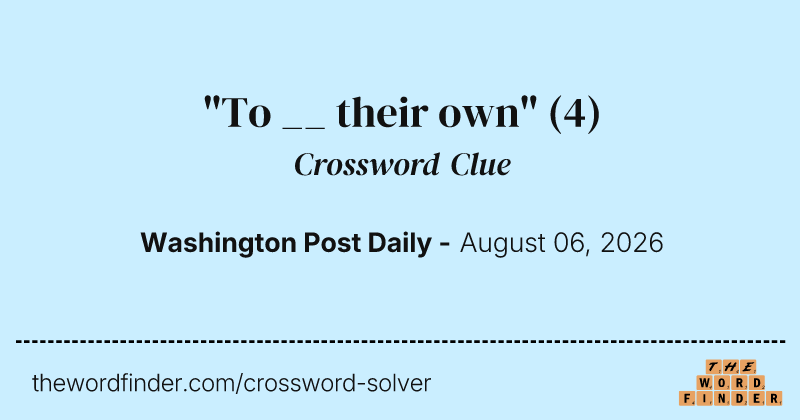 "To __ their own" crossword clue image