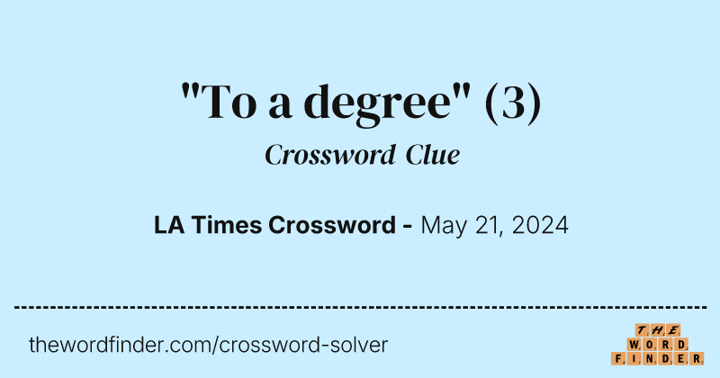 "To a degree" crossword clue image