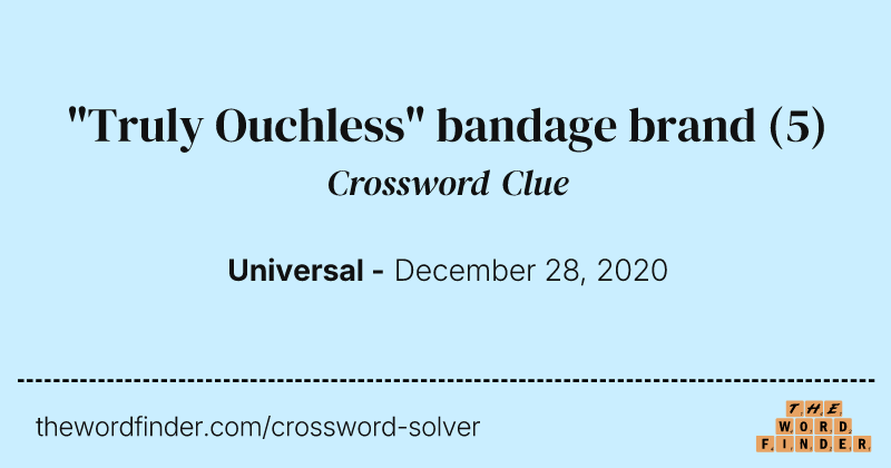 "Truly Ouchless" bandage brand crossword clue image