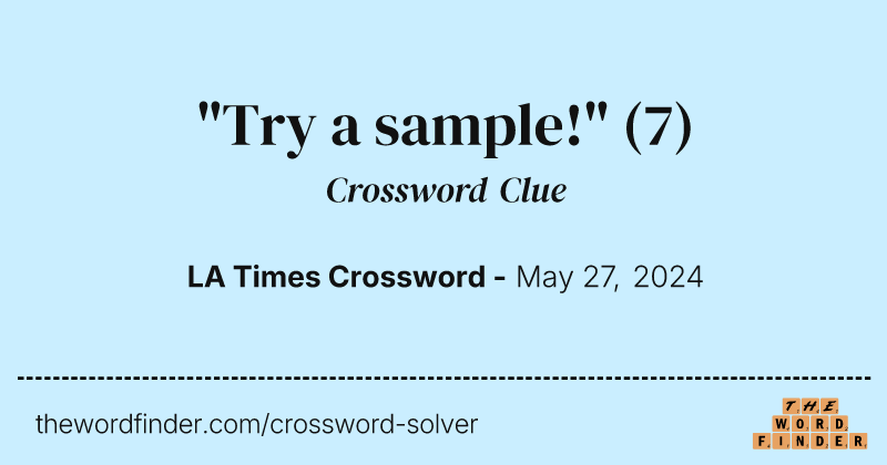 "Try a sample!" crossword clue image