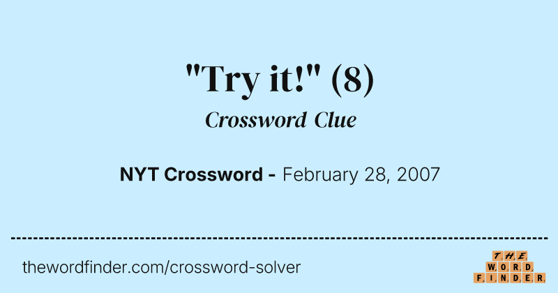 "Try it!" crossword clue image