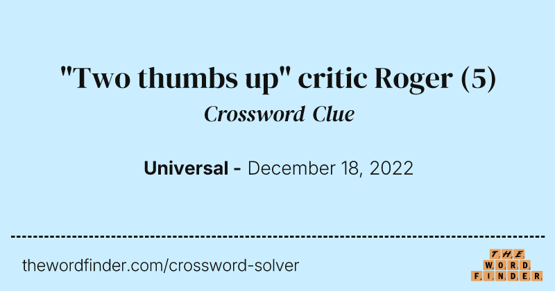 "Two thumbs up" critic Roger crossword clue image