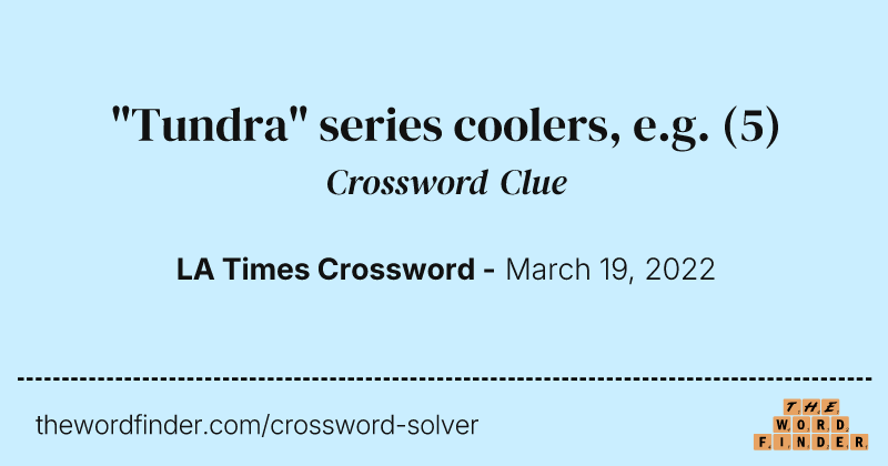 "Tundra" series coolers, e.g. crossword clue image