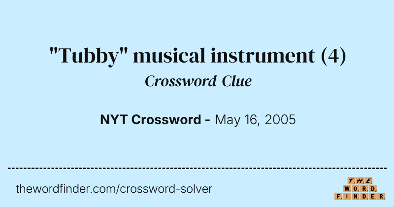 "Tubby" musical instrument crossword clue image