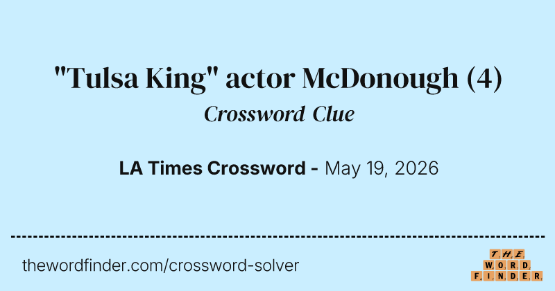 "Tulsa King" actor McDonough crossword clue image
