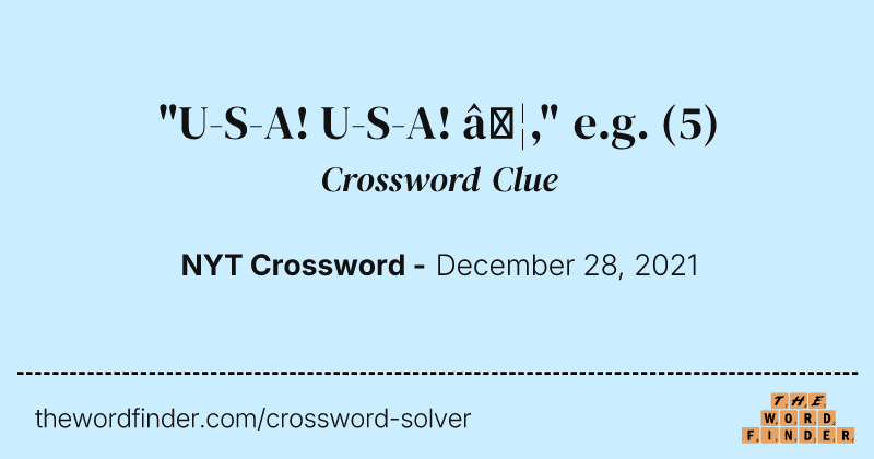 "U-S-A! U-S-A! …," e.g. crossword clue image