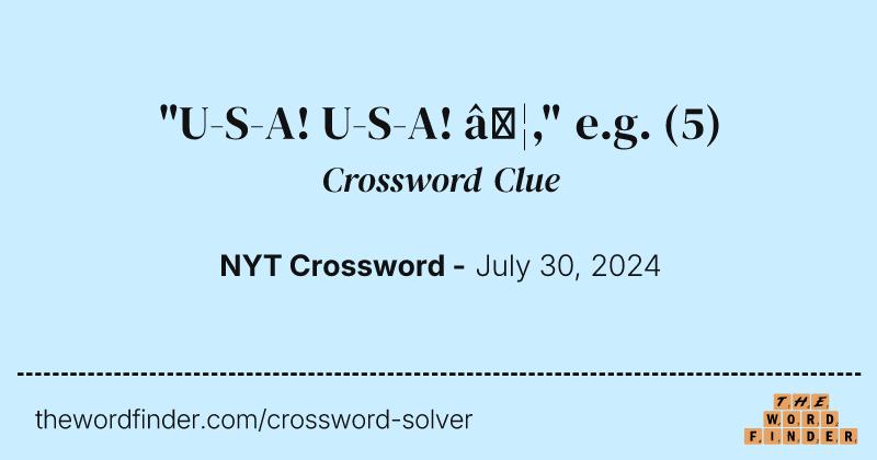 "U-S-A! U-S-A! …," e.g. crossword clue image