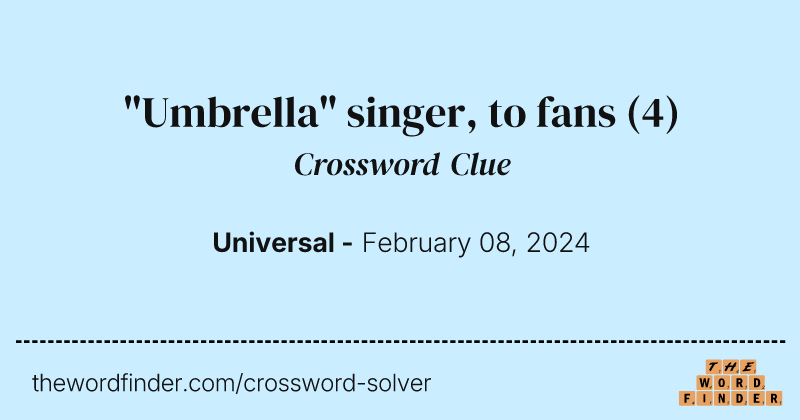"Umbrella" singer, to fans crossword clue image