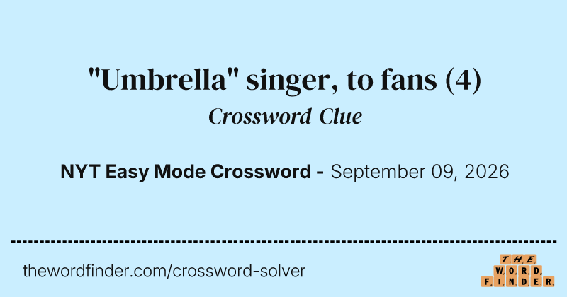 "Umbrella" singer, to fans crossword clue image