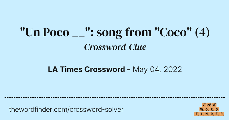 "Un Poco __": song from "Coco" crossword clue image