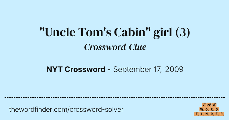 "Uncle Tom's Cabin" girl crossword clue image