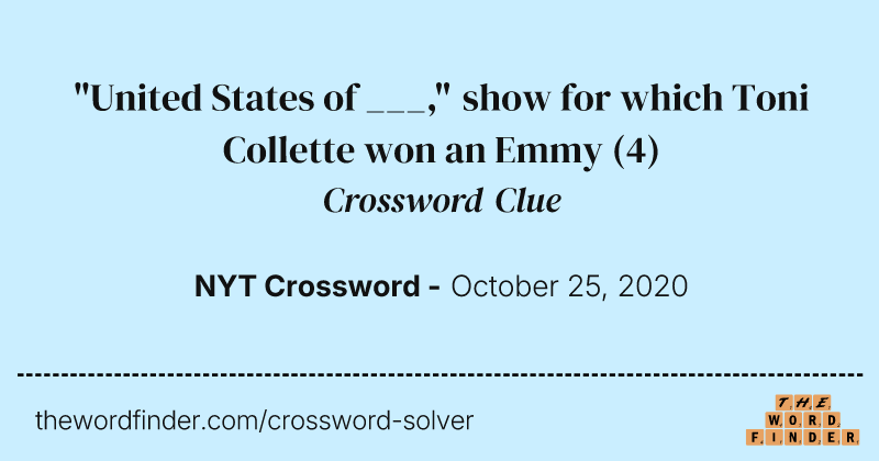 "United States of ___," show for which Toni Collette won an Emmy crossword clue image