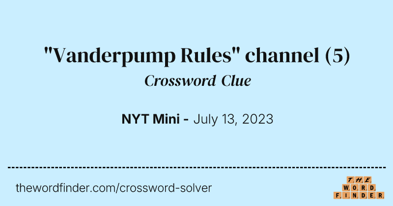 "Vanderpump Rules" channel crossword clue image