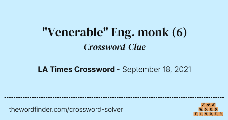 "Venerable" Eng. monk crossword clue image