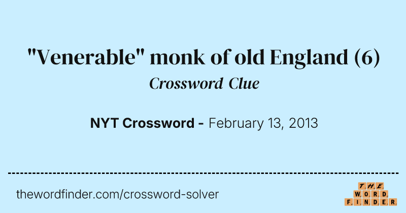 "Venerable" monk of old England crossword clue image
