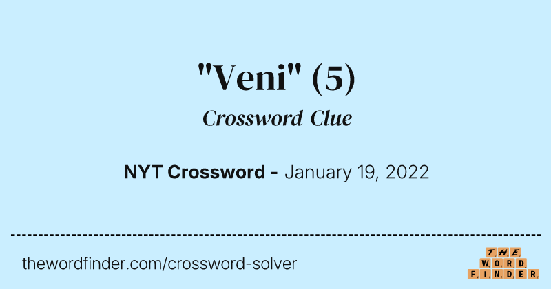 "Veni" crossword clue image