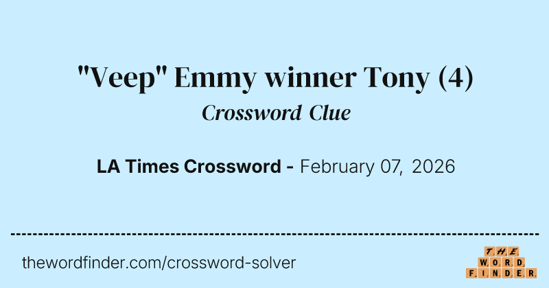 "Veep" Emmy winner Tony crossword clue image