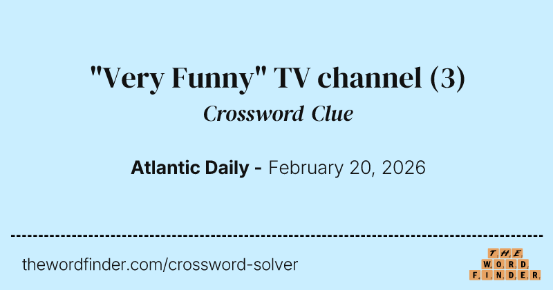 "Very Funny" TV channel crossword clue image