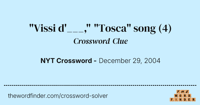 "Vissi d'___," "Tosca" song crossword clue image