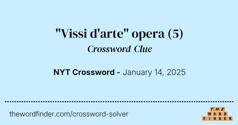 "Vissi d'arte" opera crossword clue image