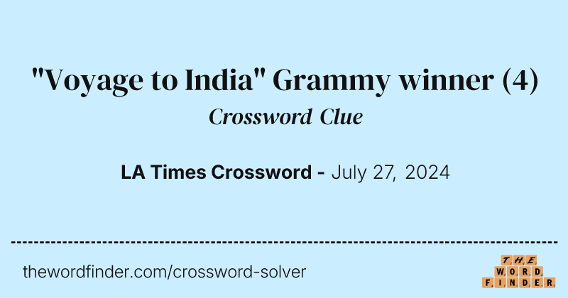 "Voyage to India" Grammy winner crossword clue image