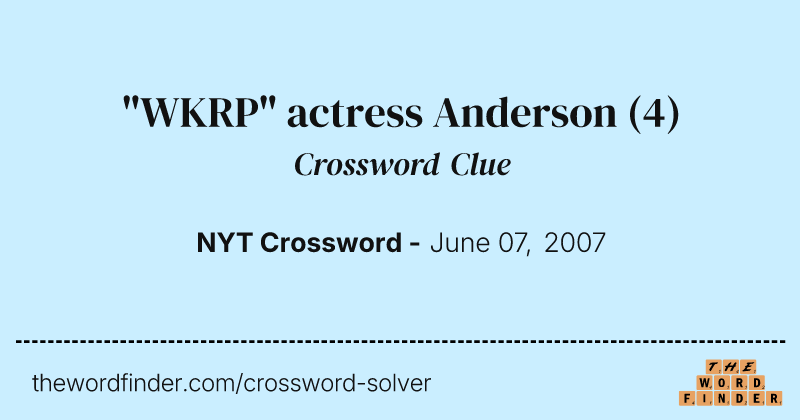 "WKRP" actress Anderson crossword clue image