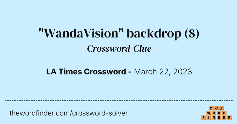 "WandaVision" backdrop crossword clue image