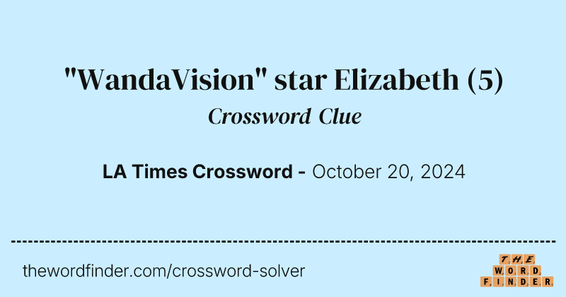 "WandaVision" star Elizabeth crossword clue image
