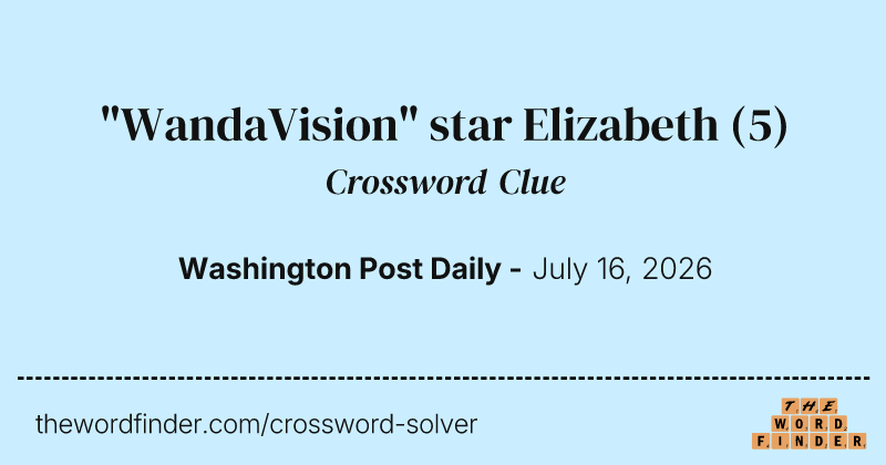 "WandaVision" star Elizabeth crossword clue image