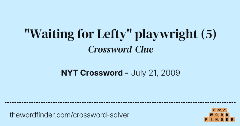 "Waiting for Lefty" playwright crossword clue image