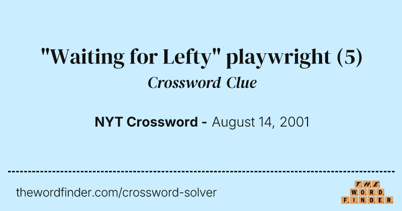 "Waiting for Lefty" playwright crossword clue image