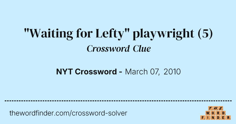 "Waiting for Lefty" playwright crossword clue image