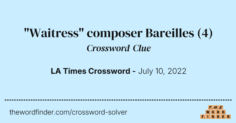 "Waitress" composer Bareilles crossword clue image