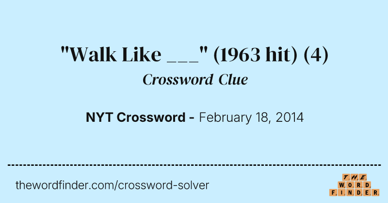 "Walk Like ___" (1963 hit) crossword clue image