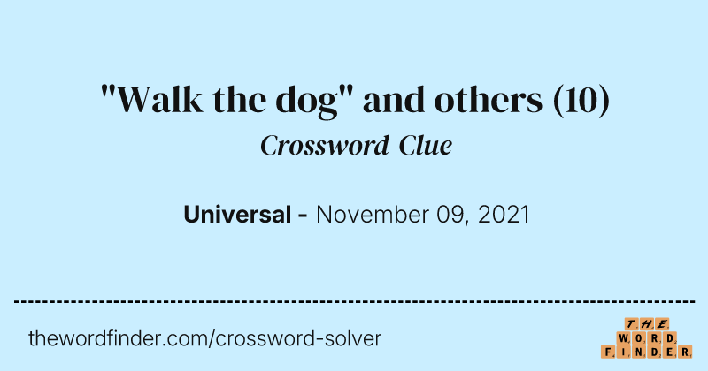 "Walk the dog" and others crossword clue image