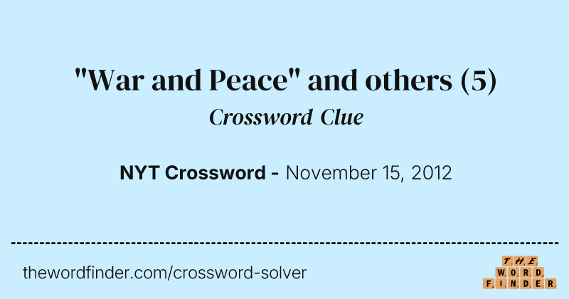 "War and Peace" and others crossword clue image