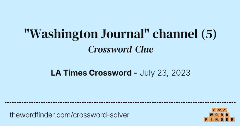 "Washington Journal" channel crossword clue image