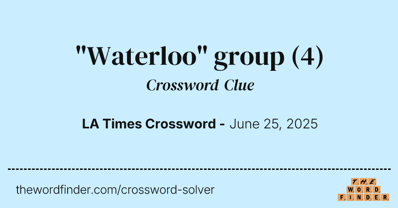 "Waterloo" group crossword clue image