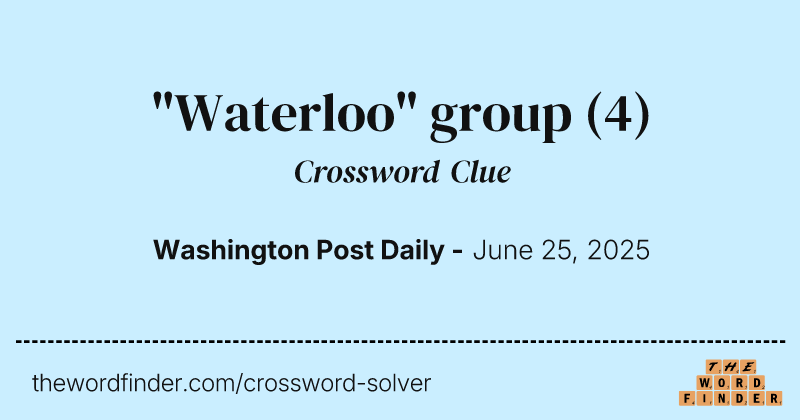 "Waterloo" group crossword clue image