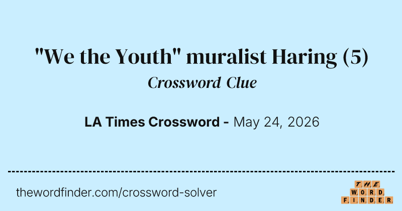 "We the Youth" muralist Haring crossword clue image