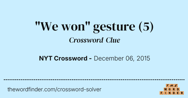 "We won" gesture crossword clue image